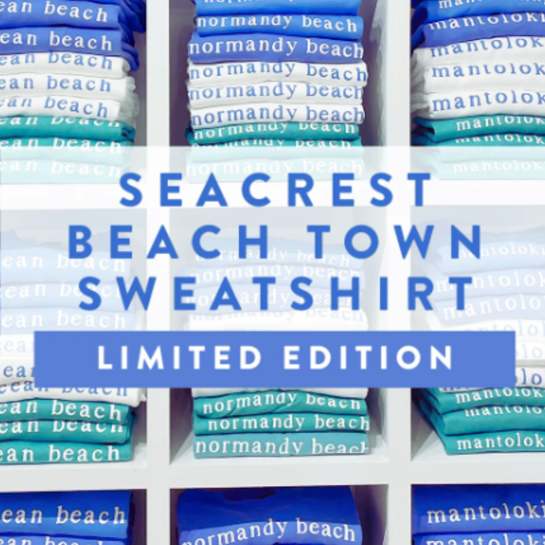 Limited Edition Seacrest Sweatshirt Drop!