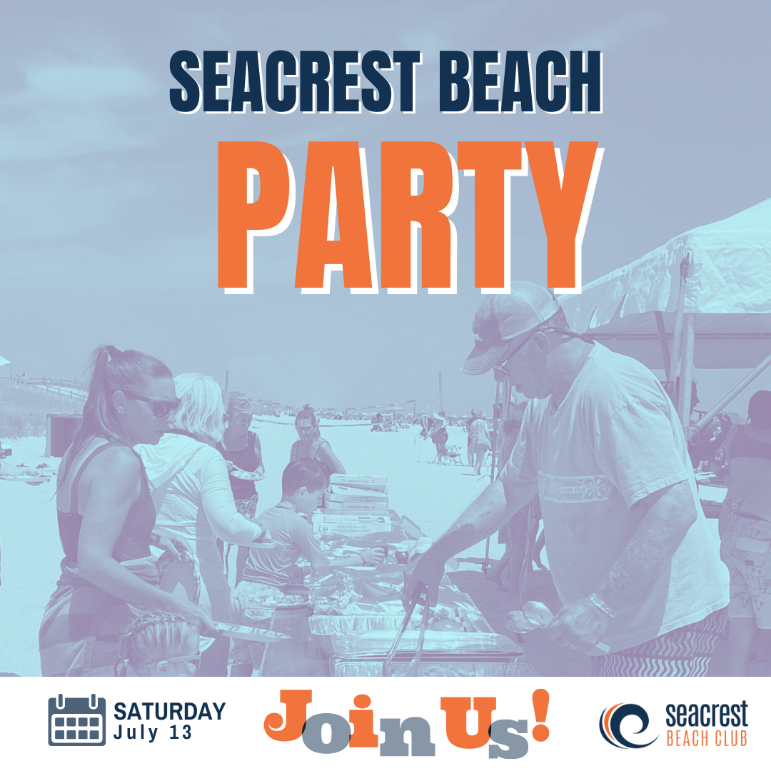 Events from July 12 August 16 Seacrest Beach Club